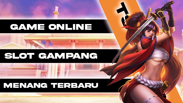 Game Online Slot Gampang Menang Terbaru