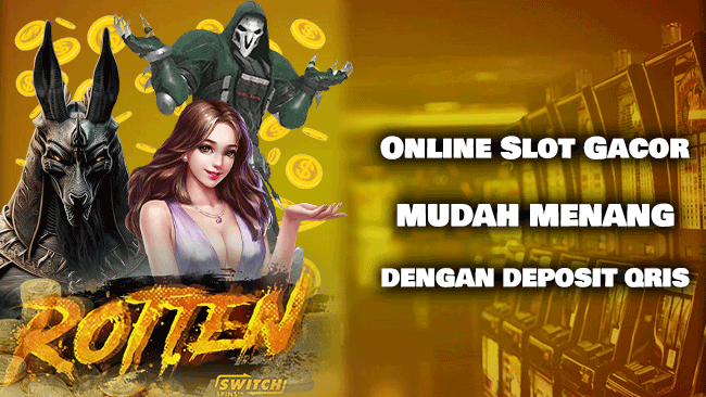 Online Slot Gacor Mudah Menang Dengan Deposit Qris