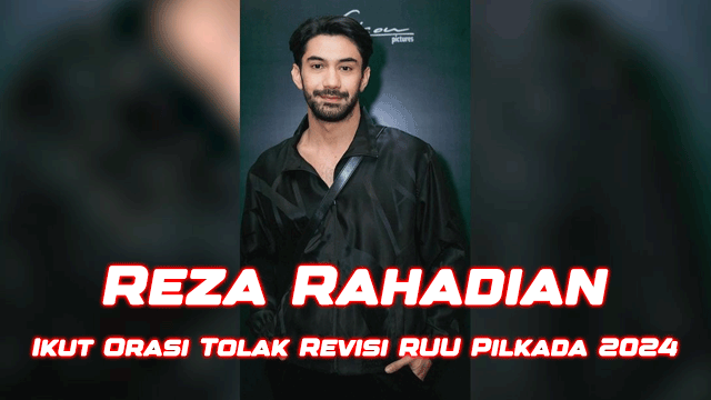 Reza Rahadian Ikut Orasi Tolak Revisi RUU Pilkada 2024