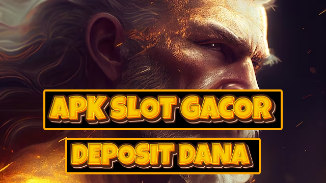 apkslotgacordepositdana